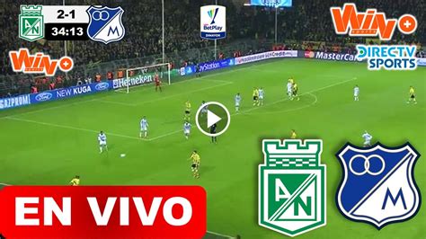 partido de hoy millonarios en vivo